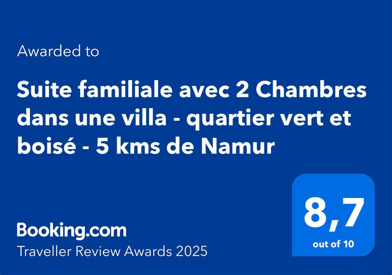 Suite Familiale Avec 2 Chambres Dans Une Villa - Quartier Vert Et Boise - 5 Kms De Namur Eksteriør bilde